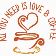 All You Need Is Love And Coffee