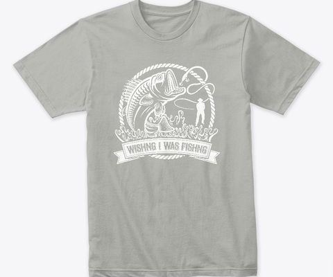 Wishing I Was Fishing shirt