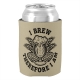 I Brew, Therefore I Am - can cooler